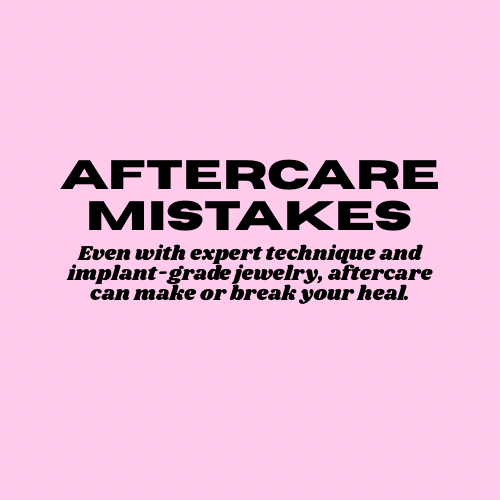 Piercing Aftercare Mistakes You Might Be Making (and How to Fix Them)